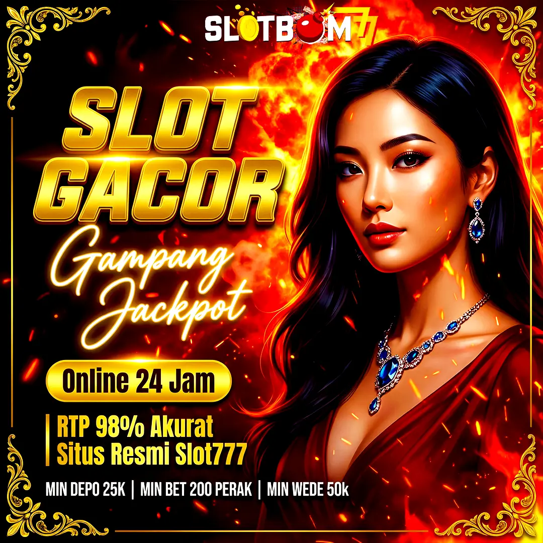 SLOTBOM77 - Link login dan daftar cepat situs resmi Slot777 gampang jackpot